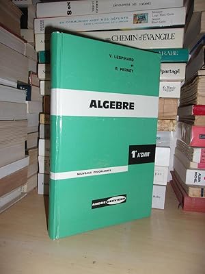 Seller image for ALGEBRE, TRIGONOMETRIE ET NOTIONS D'ANALYSE : Classe De Premire A', C, M, M', Programme Du 2 Mai 1961 for sale by Planet's books