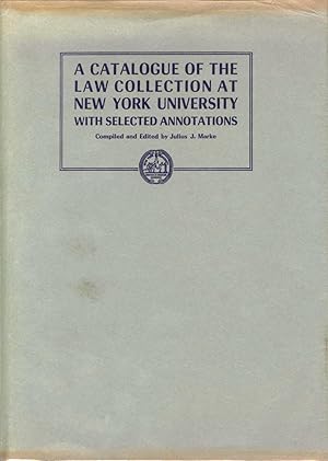 Bild des Verkufers fr A Catalogue of the Law Collection At New York University With Selected Annotations zum Verkauf von Attic Books (ABAC, ILAB)