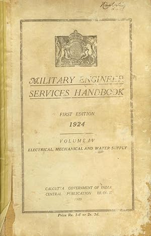 Military Engineer Services Handbook. Volume IV: Electrical, Mechanical and Water Supply
