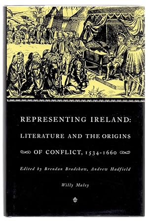Seller image for Representing Ireland: Literature and the Origins of Conflict, 1534-1660 for sale by Attic Books (ABAC, ILAB)
