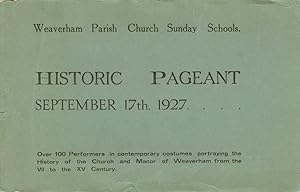 Weaverham Parish Church Sunday Schools. Historic Pageant September 17th, 1927