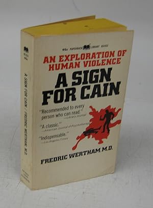 A Sign for Cain; An Exploration of Human Violence