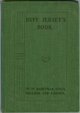 The Fourth Annual Edition of Buff Jersey's Book for the Dairyman, Stock Breeder and Farmer