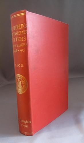 Seller image for The Letters of John McLoughlin From Fort Vancouver to the Governor and Committee. Third Series, 1844-46 for sale by Attic Books (ABAC, ILAB)