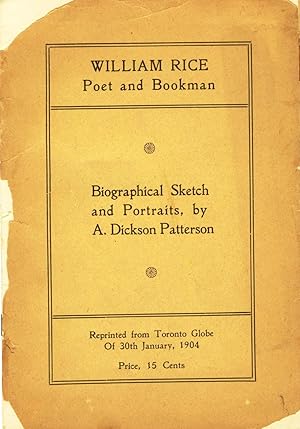 William Rice: Poet and Bookman. Biographical Sketch and Portraits