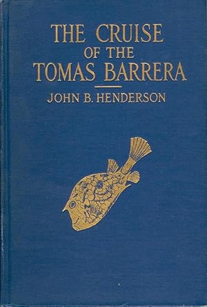 Bild des Verkufers fr The Cruise of the Tomas Barrera: The Narrative of a Scientific Expedition to Western Cuba and the Colorados Reefs, with Observations on the Geology, Fauna, and Flora of the Region zum Verkauf von Attic Books (ABAC, ILAB)