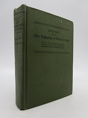 History of the Ohio Federation of Women's Clubs for the first Thirty Years 1894-1924 with an Intr...
