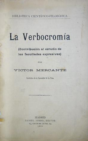 Immagine del venditore per La Verbocroma. Contribucin al estudio de las facultades expresivas. venduto da Hesperia Libros