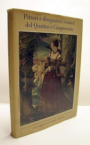 Seller image for Pittori e Disegnatori Svizzeri del Quattro e Cinquecento. for sale by Hesperia Libros