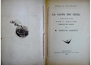 Seller image for La cada del dolo. Narracin corta. Traducida del francs por M. Garca Lacruz. for sale by Hesperia Libros