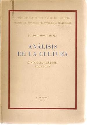 ANÁLISIS DE LA CULTURA. Etnología. Histoira. Folklore.