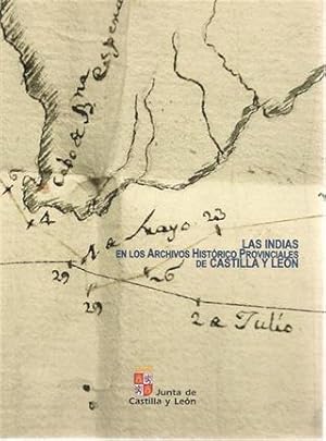 LAS INDIAS EN LOS ARCHIVOS HISTÓRICO PROVINCIALES DE CASTILLA Y LEÓN