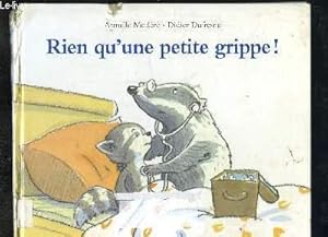 Image du vendeur pour RIEN Q UNE PETIT GRIPPE ! mis en vente par Le-Livre