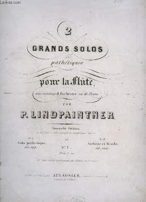 Seller image for 2 GRANDS SOLOS PATHETIQUES POUR LA FLUTE ET PIANO - N2 : ANDANTE ET RONDO OP.106. for sale by Le-Livre