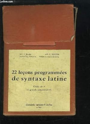 Imagen del vendedor de 22 leons programmes de syntaxe latine. Classe de 4me et grands commenants. a la venta por Le-Livre