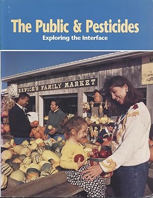 Public & Pesticides, The - Exploring the Interface