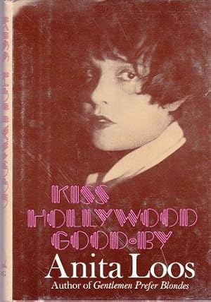 Image du vendeur pour Kiss Hollywood Good-by mis en vente par Shamrock Books