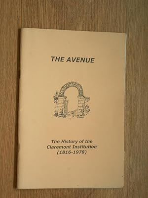 Seller image for The Avenue The History of The Claremont Institution (1816-1978) for sale by Dublin Bookbrowsers