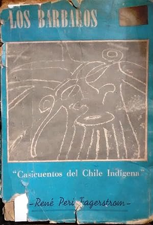 Bild des Verkufers fr Los brbaros. " Casicuentos del Chile Indgena " zum Verkauf von Librera Monte Sarmiento