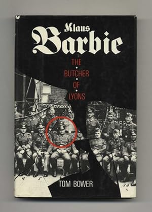 Klaus Barbie: The Butcher of Lyons - 1st US Edition/1st Printing