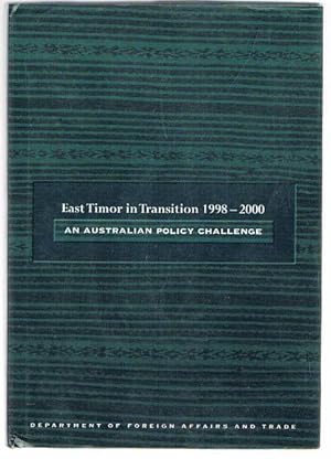 East Timor in Transition 1998-2000: An Australian Policy Challenge