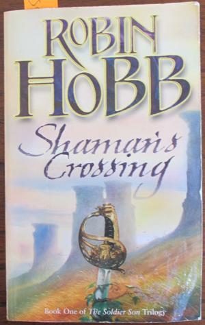 Shaman's Crossing: The Solider Son Trilogy (#1)
