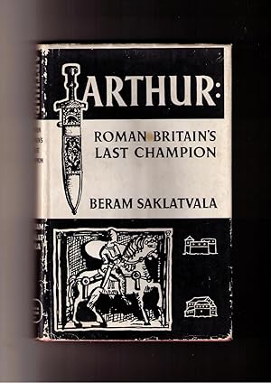 Bild des Verkufers fr Arthur: Roman Britain's Last Champion zum Verkauf von Brillig's Books