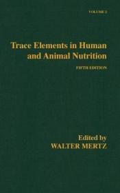 Immagine del venditore per Trace Elements in Human and Animal Nutrition, Volume 2- Fifth Edition venduto da Monroe Street Books