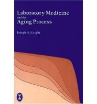 Seller image for Laboratory Medicine and the Aging Process for sale by Monroe Street Books