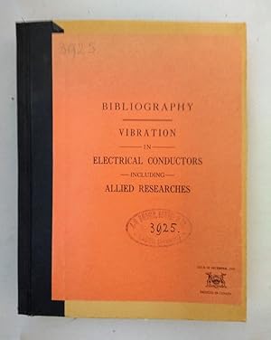 Biliography: Vibration in Electrical Conductors Including Allied Researches.