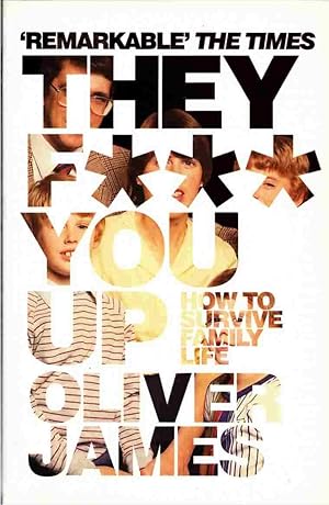 Imagen del vendedor de They F*** You Up How to Survive Family Life a la venta por C P Books Limited