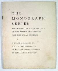 Seller image for A Group of Vestibules in Eastern Massachusetts : The Monograph Series, Vol. XX, No. 3 for sale by Resource Books, LLC