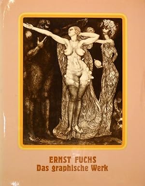 Ernst Fuchs. Das graphische Werk. Werkverzeichnis. Mit einer 3-teiligen signierten Orig.-Radierung.