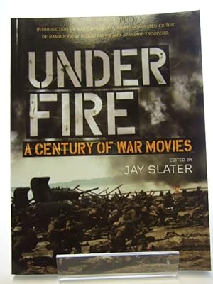 Immagine del venditore per UNDER FIRE A CENTURY OF WAR MOVIES venduto da Stella & Rose's Books, PBFA