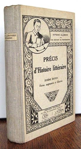 Précis d'histoire littéraire ; Littérature française et aperçu des littératures étrangères ancien...