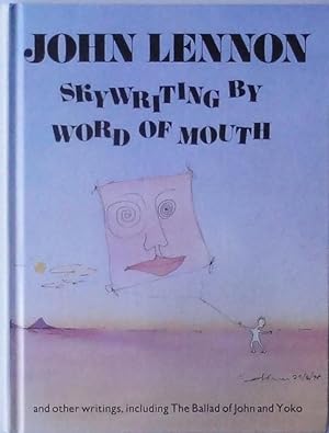 Seller image for Skywriting by Word of Mouth and other writings, including The Ballad of John and Yoko for sale by Bertram Rota Ltd