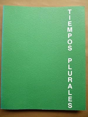 Seller image for Tiempos Plurales. Martn Carral. Ricardo Cavada. Faustino Cuevas. Jos Gallego. Jos Luis Mazaro. Antonio Mesones. Javier de Vilota. for sale by Carmichael Alonso Libros