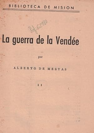 Bild des Verkufers fr LA GUERRA DE LA VENDEE (II) zum Verkauf von Librera Vobiscum