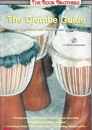 Immagine del venditore per The Djembe Guide;For Beginners and Intermediate Groups venduto da THE BOOK BROTHERS