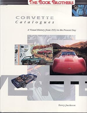 Seller image for Corvette Catalogues:A Visual History from 1953 to the Present for sale by THE BOOK BROTHERS