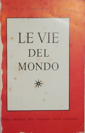 Le vie del mondo. Anno XIII, 1951