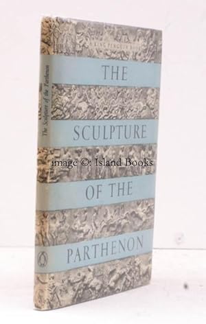 [King Penguin 76]. The Sculpture of the Parthenon. BRIGHT, CLEAN COPY IN DUSTWRAPPER