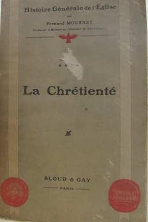 Seller image for Histoire gnrale de l'Eglise : tome 4 :la chrtient for sale by crealivres