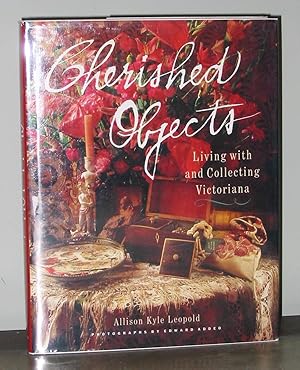 Cherished Objects: Living with and Collecting Victoriana