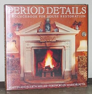 Period Details: A Sourcebook for House Restoration