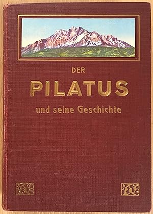 Der Pilatus und seine Geschichte