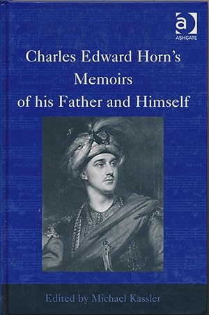 Charles Edward Horn's Memoirs of his father and Himself.