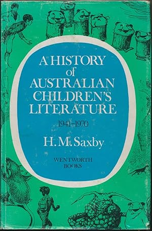 A History of Australian Children's Literature 1941-1970.