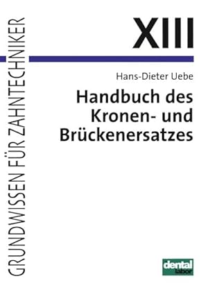 Bild des Verkufers fr Handbuch des Kronen- und Brckenersatzes zum Verkauf von AHA-BUCH GmbH