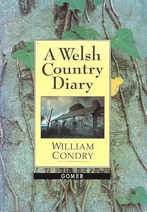 Seller image for A WELSH COUNTRY DIARY. By William Condry. Illustrated by Robert Gibson. for sale by Coch-y-Bonddu Books Ltd